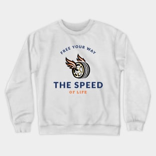 The Speed of Life Racing Crewneck Sweatshirt